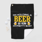 Beer Drinker I Am Holding A Beer Birthday ゴルフタオル (インサイチュ)