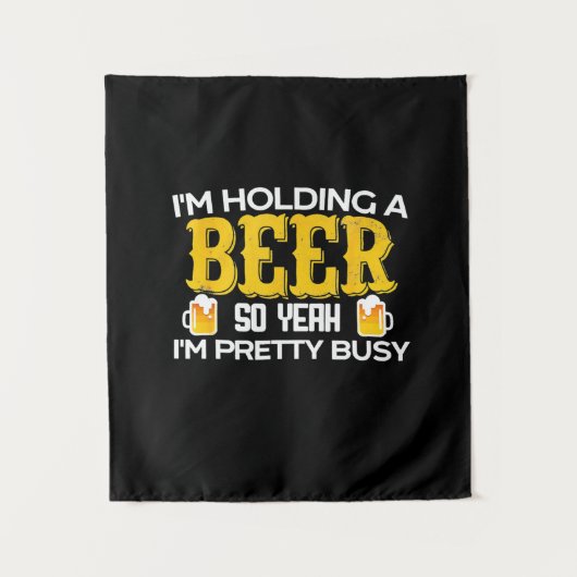 Beer Drinker I Am Holding A Beer Birthday タペストリー (正面)