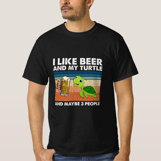 Beer Drinker I Like Beer And My Turtle Birthday Tシャツ (正面)