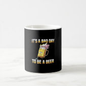 Beer Drinker It Is A Bad Day To Be A Beer Birthday コーヒーマグカップ (中央)