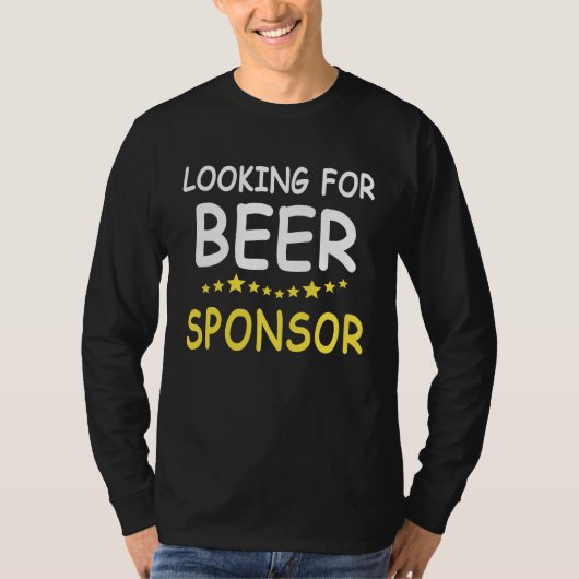 Beer Drinker Sayings Search Beer Sponsor Beer Sayi Tシャツ (正面)