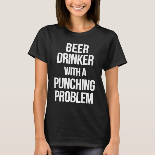 Beer Drinker With a Punching Problem  Boxer Workou Tシャツ (正面)