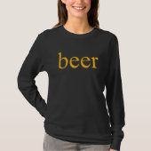 Beer Drinking Beer Fan Tシャツ (正面)
