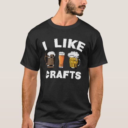 Beer Drinking Quote I Like Crafts Beer dad joke Tシャツ (正面)