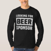 Beer Drinking Sayings Beer Sponsor 2 Tシャツ (正面)