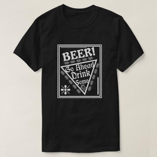 BEER Go Ahead Drink Some – フレーム Tシャツ (デザイン正面)