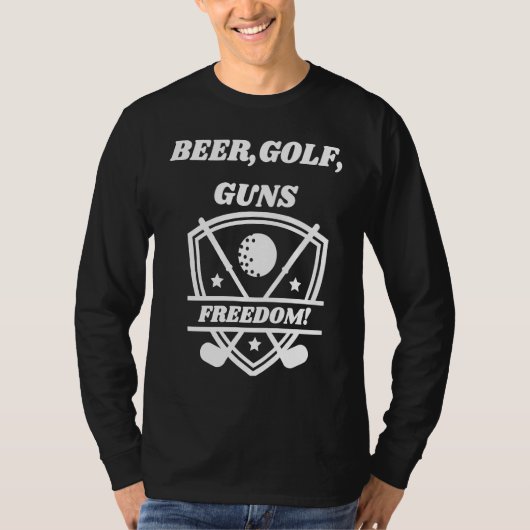 Beer Golf Guns Freedom  Golfing Dad Husband Grandp Tシャツ (正面)