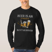 Beer is an expression of creativity and innovation tシャツ (正面)