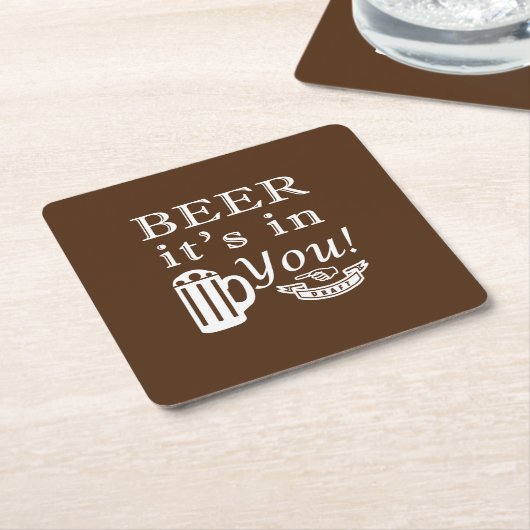 Beer It's in You B スクエアペーパーコースター (アングル)