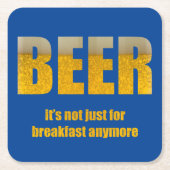 Beer It's Just For Breakfast スクエアペーパーコースター (正面)