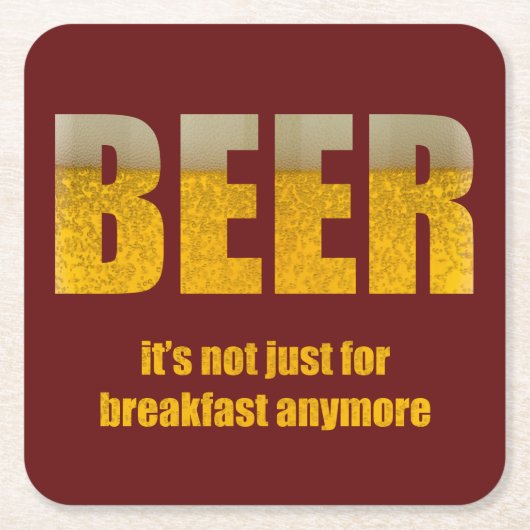 Beer It's Just For Breakfast スクエアペーパーコースター (正面)