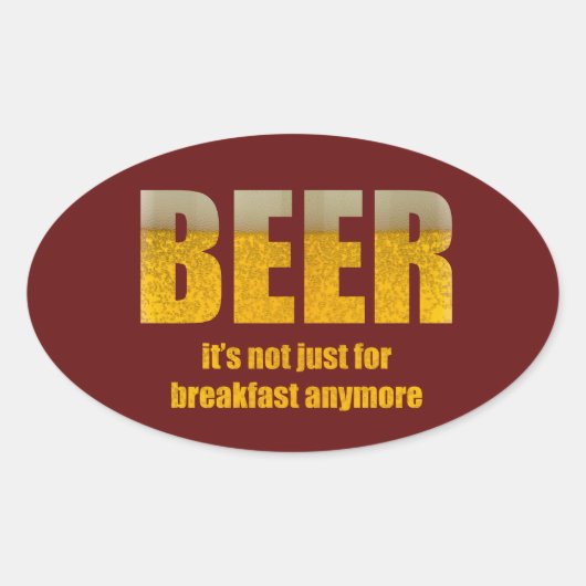 Beer It's Just For Breakfast 楕円形シール (正面)