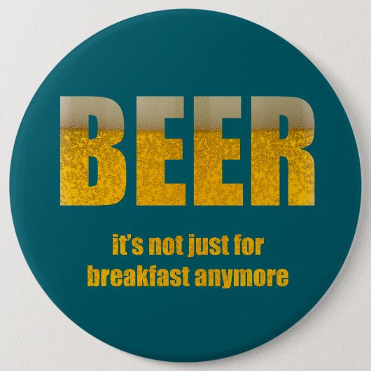 Beer It's Just For Breakfast 缶バッジ (正面)