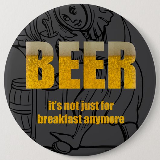 Beer It's Just For Breakfast 缶バッジ (正面)