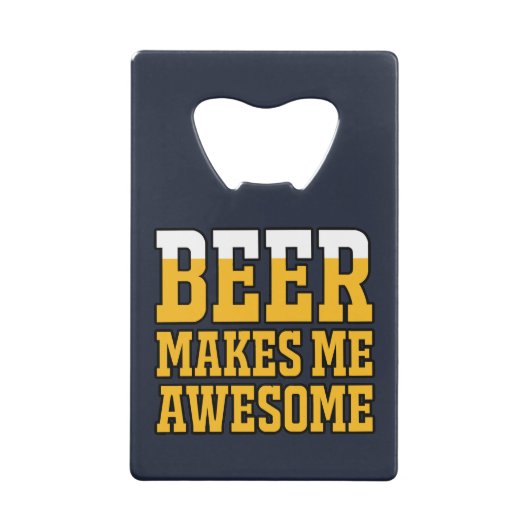 Beer makes me awesome クレジットカード栓抜き (裏面)