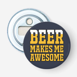 Beer makes me awesome 栓抜き
