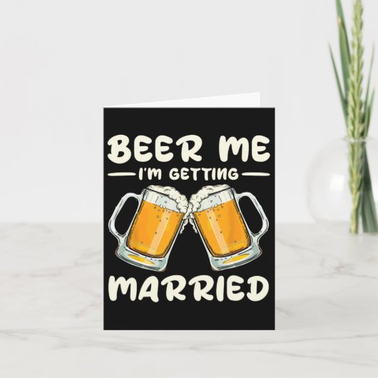 Beer Me結婚する新郎新婦の独身者W カード (正面)