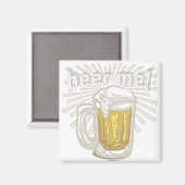 Beer Me Beer Me Beer My Drink by Mudge マグネット (正面/裏面)