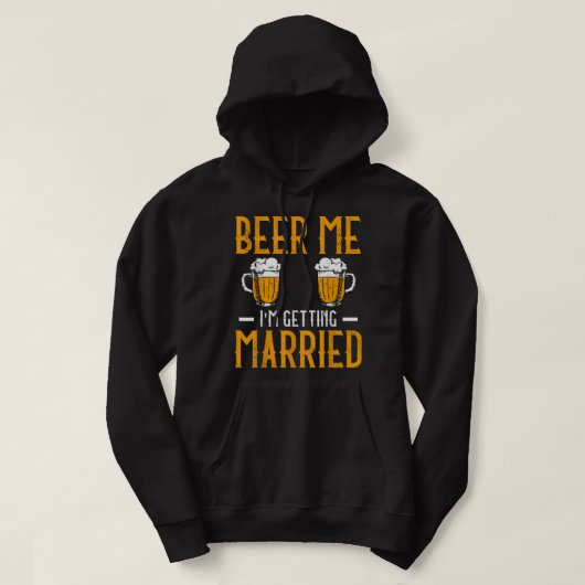 Beer Me I Am Getting Married Men Funny Groom Bache パーカ (デザイン正面)