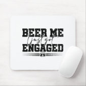 Beer Me I Just 得婚約したおもしろい結婚 C マウスパッド (マウス)