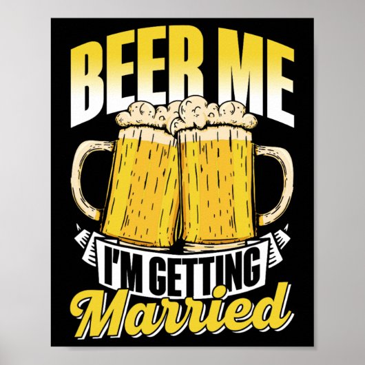 Beer Me I'Getting Marshed Bride Bgm Bach ポスター (正面)