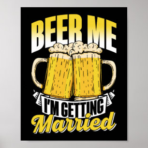 Beer Me I'Getting Marshed Bride Bgm Bach ポスター