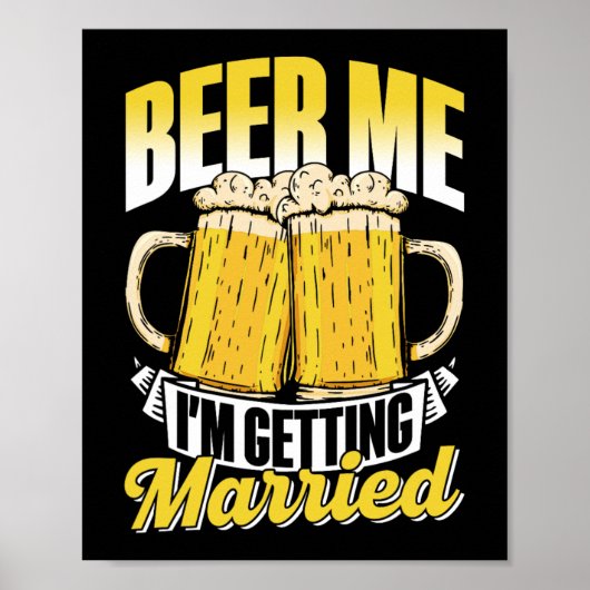Beer Me I'Getting Marshed Bride Bgm Bach ポスター (正面)