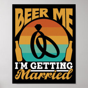 Beer Me I'Getting Marshed Bride Bgm Bach ポスター