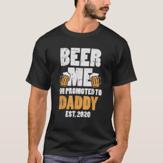 Beer Me ImはDaddy Est 2020パパPregnancに昇格 Tシャツ
