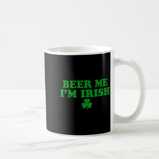 Beer Me I'm Irish Shamrock, Funny St Patricks Day コーヒーマグカップ (右)