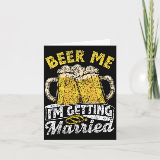 Beer Me I'To Getting Marshedパーティー新郎新婦バッハ カード (正面)