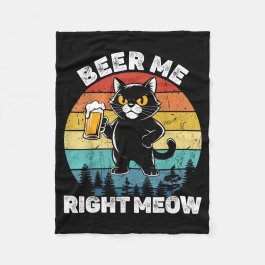 Beer Me Right Meow Funny Cat Drinking Humor  フリースブランケット (正面)
