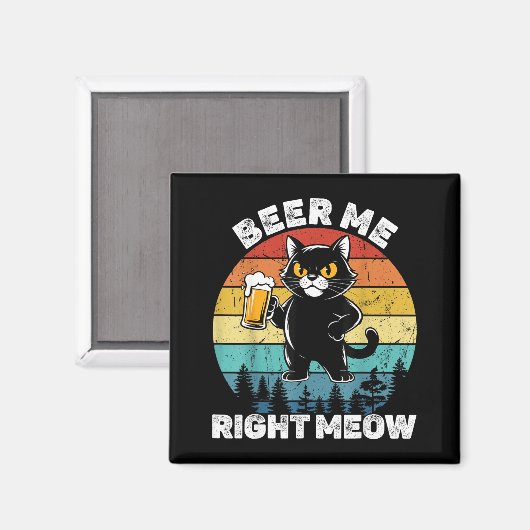 Beer Me Right Meow Funny Cat Drinking Humor  マグネット (正面/裏面)