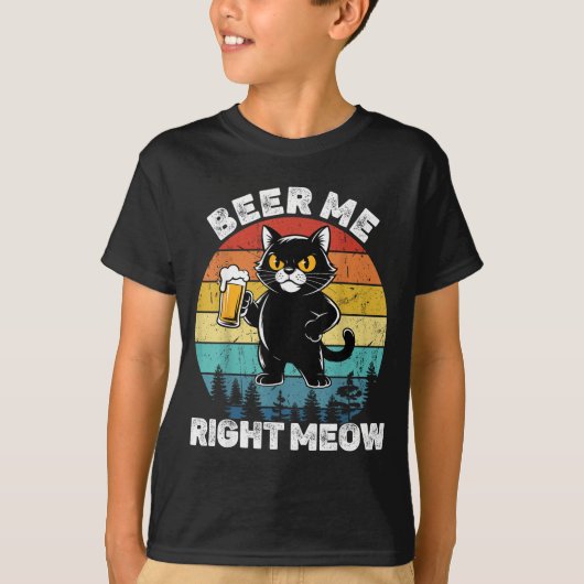 Beer Me Right Meow Funny Cat Drinking Humor  Tシャツ (正面)