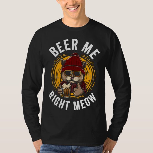 Beer Me Right Meow Tシャツ (正面)