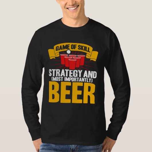 Beer Pong Game Of Skill Strategy Beer Pong Tシャツ (正面)