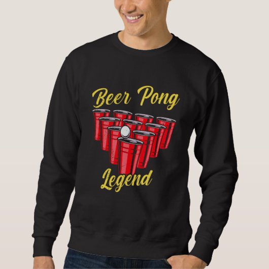 Beer Pong Legend Beer Pong Party Beer Pong  2 スウェットシャツ (正面)