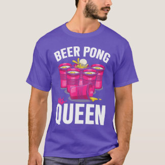 Beer Pong Queen Beer Pong Girl Player Drinking Gam Tシャツ