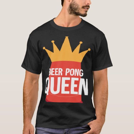 Beer Pong Queen I Beer Ping Pong Table Tennis  1 Tシャツ (正面)