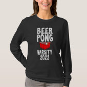 Beer Pong Varsity 2022 Drinking Game Humor Joke Tシャツ (正面)