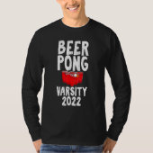 Beer Pong Varsity 2022 Drinking Game Humor Joke Tシャツ (正面)