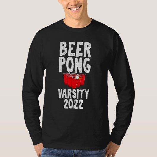 Beer Pong Varsity 2022 Drinking Game Humor Joke Tシャツ (正面)