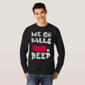 Beer Pong we go balls deep balls beer pong 1 Tシャツ (正面フル)