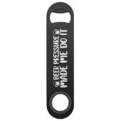 Beer Pressure Made Do It Beer Steel Bottle Opener スピード栓抜き (裏面)