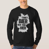 beer saying Germany beer drinker party Tシャツ (正面)