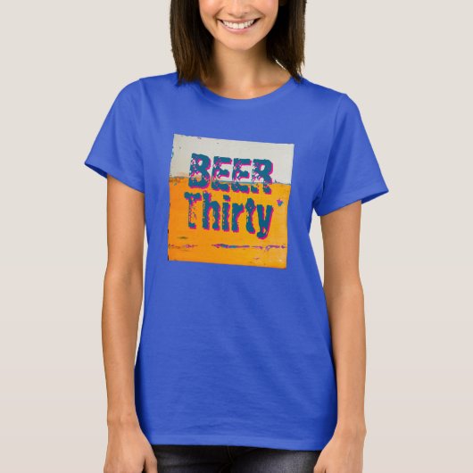 Beer Thirty Tシャツのオリジナルアート Tシャツ (正面)