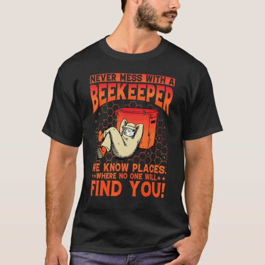 Bees Beekeeper  Saying 1 Tシャツ (正面)