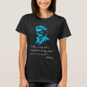 Beethoven Musical Quote Classical Music Inspiratio Tシャツ (正面)