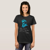 Beethoven Musical Quote Classical Music Inspiratio Tシャツ (正面フル)