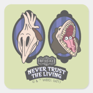 Beetlejuice Maitlands "Never Trust The Living" スクエアシール